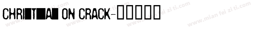 Christmas On Crack字体转换